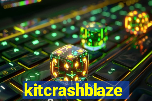 kitcrashblaze