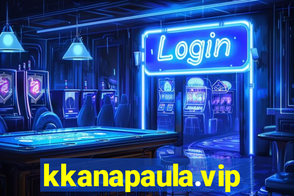 kkanapaula.vip