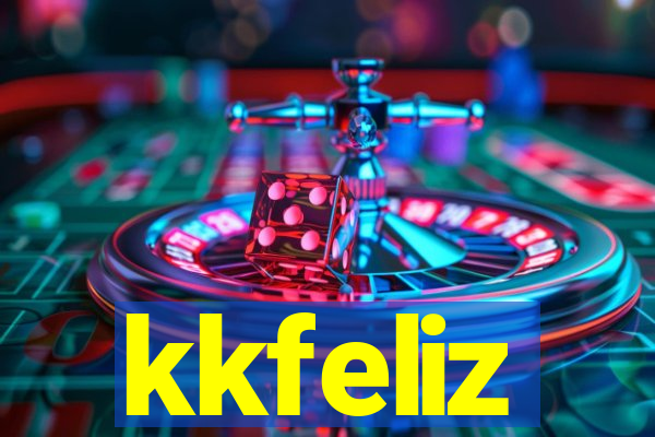 kkfeliz