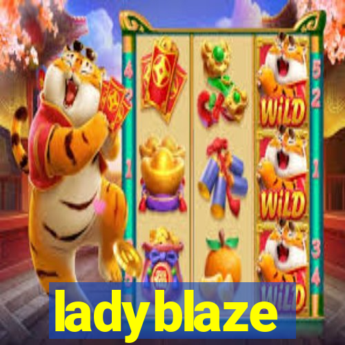 ladyblaze