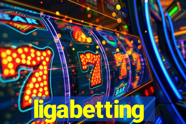 ligabetting