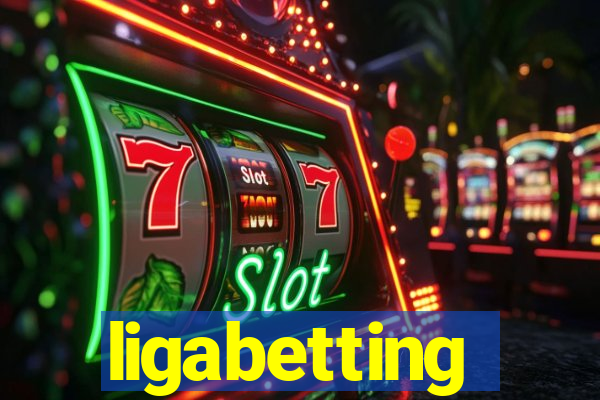 ligabetting