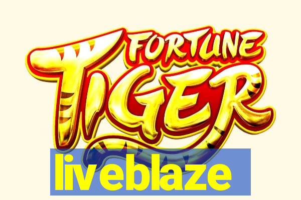 liveblaze