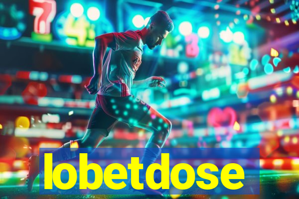 lobetdose