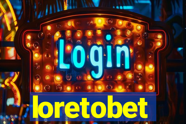 loretobet