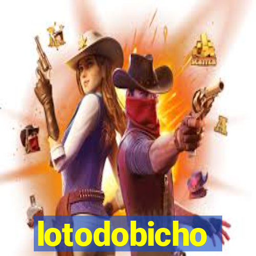 lotodobicho