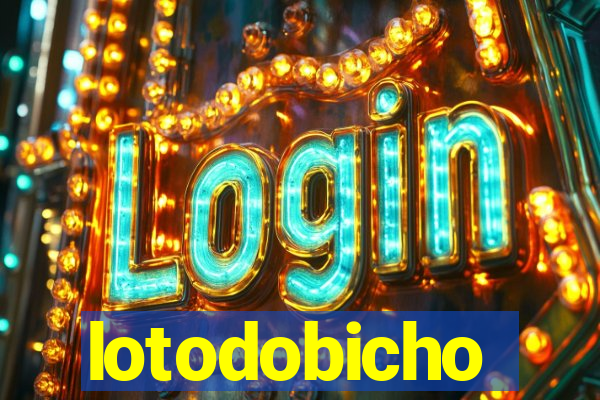 lotodobicho