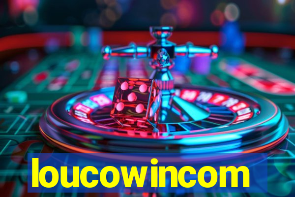 loucowincom