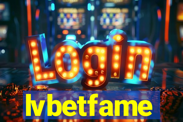 lvbetfame