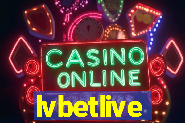 lvbetlive