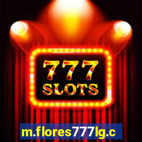 m.flores777lg.com