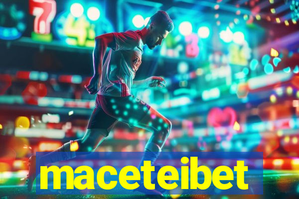 maceteibet