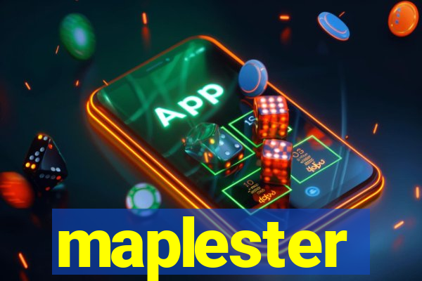 maplester