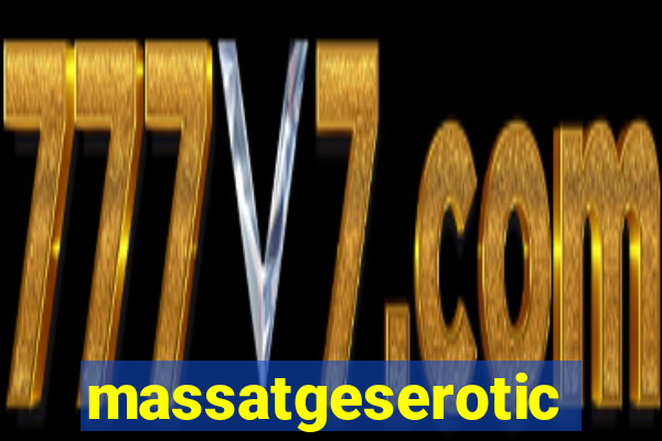 massatgeserotics's