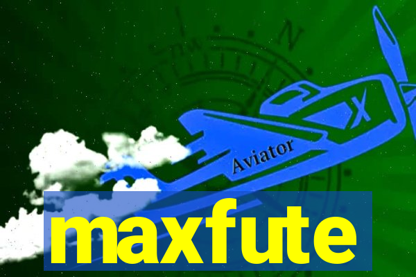 maxfute