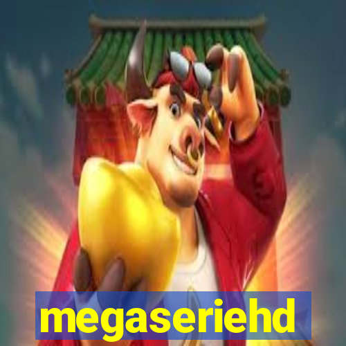 megaseriehd