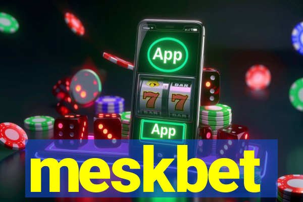 meskbet