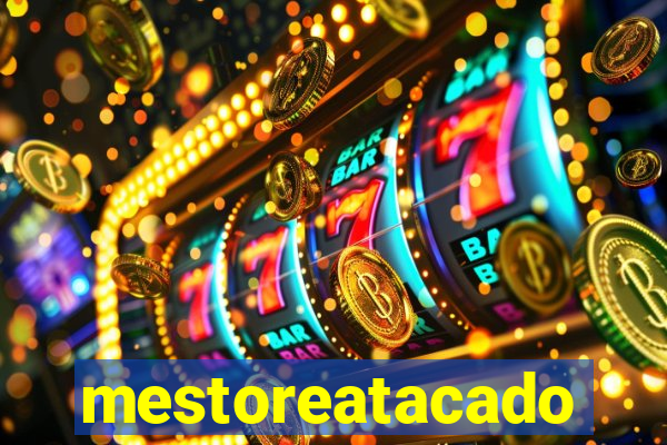 mestoreatacado