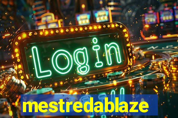 mestredablaze