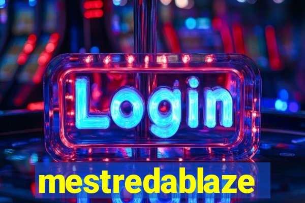 mestredablaze