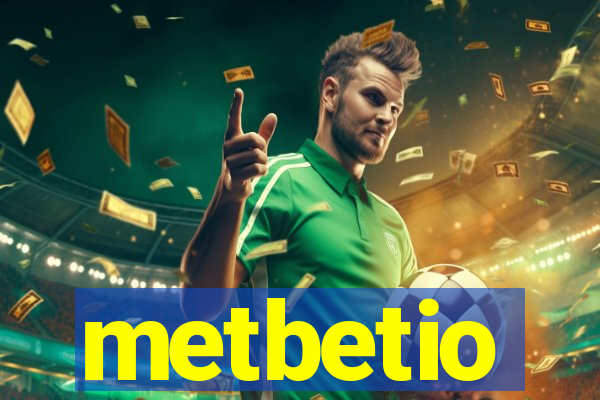 metbetio