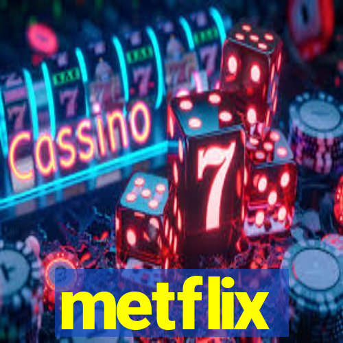 metflix