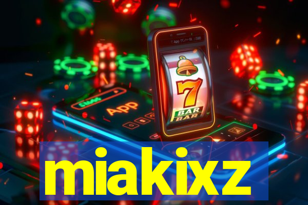 miakixz