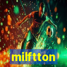 milftton