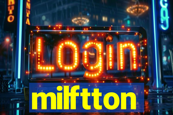 milftton