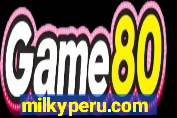 milkyperu.com