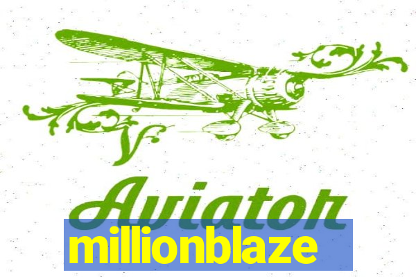 millionblaze