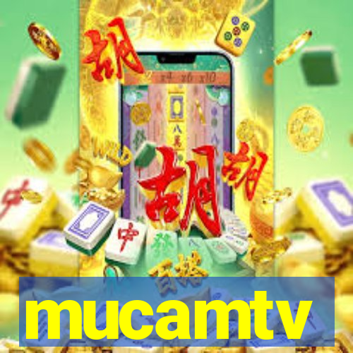 mucamtv