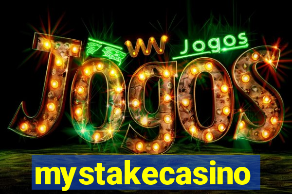 mystakecasino