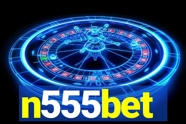 n555bet