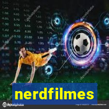 nerdfilmes