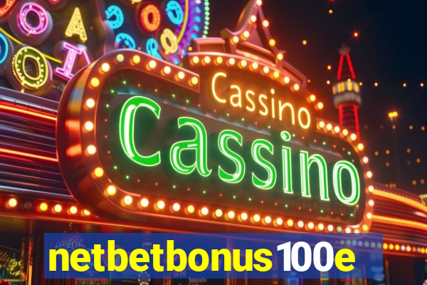 netbetbonus100e