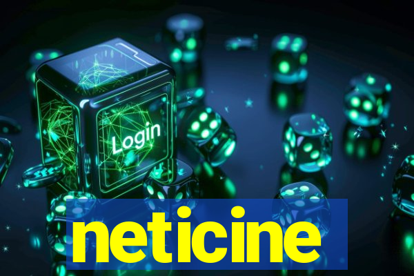 neticine