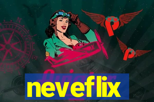 neveflix