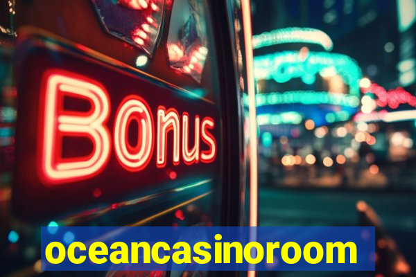 oceancasinoroom