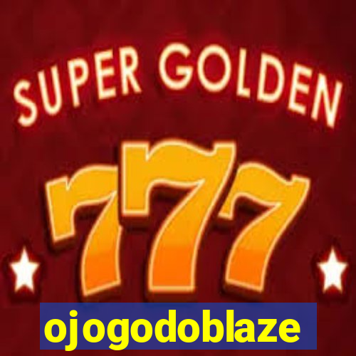 ojogodoblaze