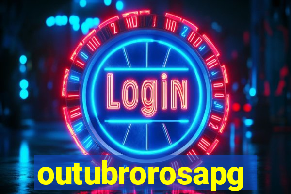 outubrorosapg