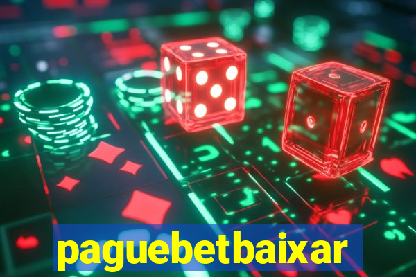 paguebetbaixar