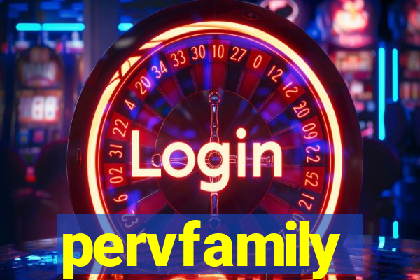 pervfamily