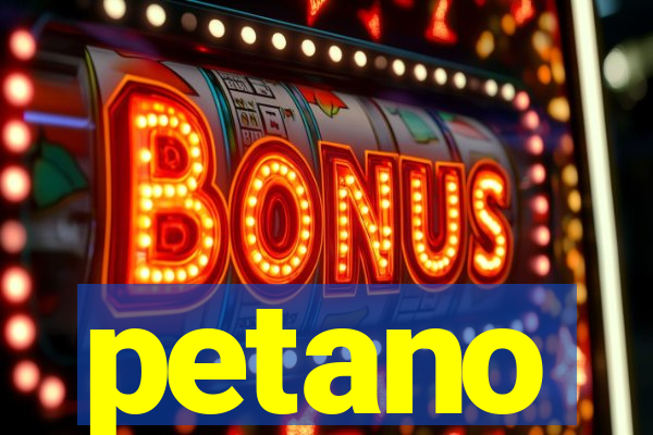 petano