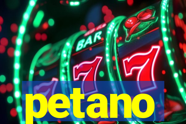 petano