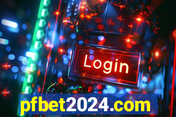 pfbet2024.com