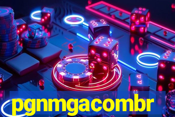 pgnmgacombr