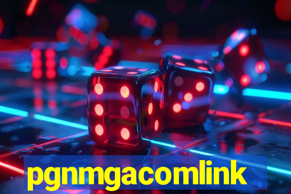 pgnmgacomlink