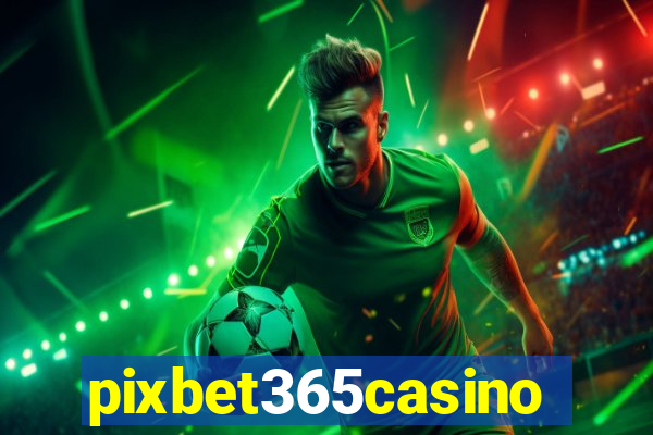 pixbet365casino