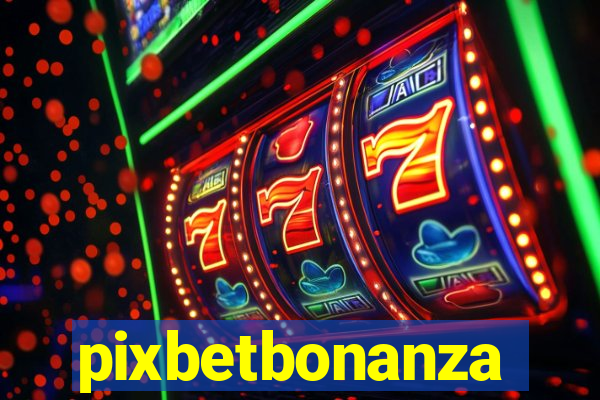 pixbetbonanza